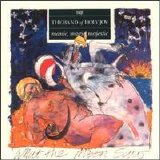 The Band Of Holy Joy - Manic, Magic, Majestic