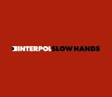 Interpol - Slow Hands (single)