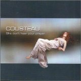 Cousteau - She Don't Hear Your Prayer (single)