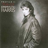 Emmylou Harris - Profile II: The Best of Emmylou Harris