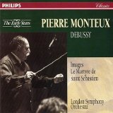 Pierre Monteux / London Symphoney Orchestra - Debussy  - Images; Le Martyre De Saint Sebastien