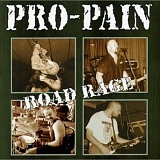 Pro-Pain - Road Rage