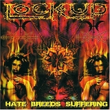 Lock Up - Hate Breeds Suffering
