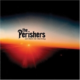 The Perishers - Let There Be Morning