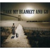 Joe Purdy - Take My Blanket And Go