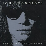 Bon Jovi - The Power Station Years 1980-1983