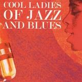 Various artists - Cool Ladies of Jazz and Blues
