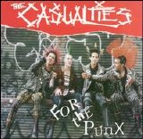 The Casualties - For the Punx
