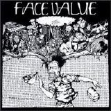 Face Value - The Price Of Maturity