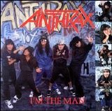 Anthrax - I'm the Man