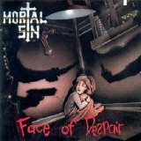 Mortal Sin - Face Of Despair (Re-Mastered)