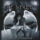 The Street - The Divine Debauchery