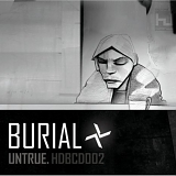 Burial - Untrue