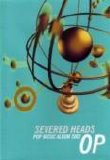 Severed Heads - Op