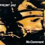 Front 242 - No Comment