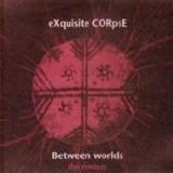 Exquisite Corpse - Between Worlds