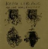 Keith LeBlanc - Major Malfunction