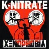 K-Nitrate - Xenophobia
