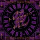 Terminal Power Company - The Hunger, The Heat