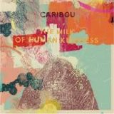 Caribou - The Milk Of Human Kindness