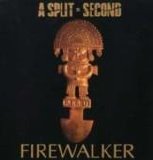 A Split Second - Firewalker