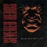 Severed Heads - Bad Mood Guy