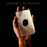Evil Twin - The Black Spot