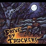 Drive-By Truckers - The Dirty South