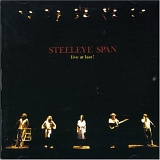 Steeleye Span - Live at Last!