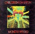 Children on Stun - Mondo Weird
