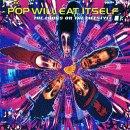 Pop Will Eat Itself - The Looks Or The Lifestyle?