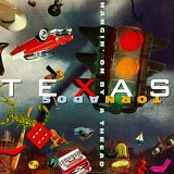 Texas Tornados - Hangin' On By A Thread