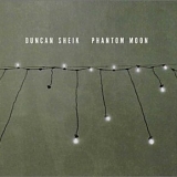 Sheik, Duncan - Phantom Moon