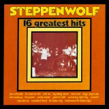 Steppenwolf - 16 Greatest Hits
