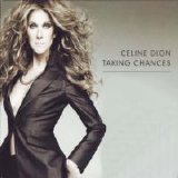 Celine Dion - Taking Chances