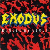 Exodus - Bonded By Blood