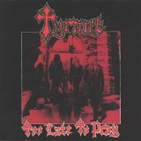 Tyrant - Too Late To Pray