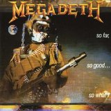 Megadeth - So Far, So Good... So What!