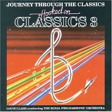 Royal Philharmonic Orchestra - Hooked On Classics 3