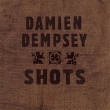 Damien Dempsey - Shots