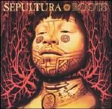 Sepultura - Roots