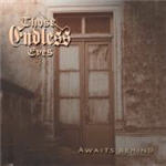Those Endless Eyes - Awaits Behind