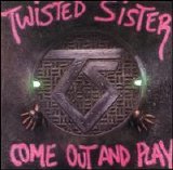 Twisted Sister - Come Out And Play