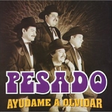 Pesado - Ayudame a Olvidar