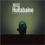 Muse - Hullabaloo Soundtrack