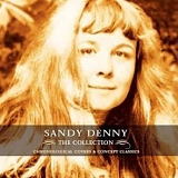 Sandy Denny - The Collection
