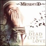 Mendeed - The Dead Live By Love