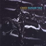 Orchestral Manoeuvres in the Dark - Sugar Tax