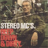 Stereo MC's - Deep down & dirty