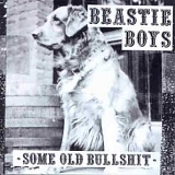 Beastie Boys - Some Old Bullshit